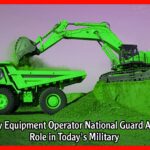Heavy Equipment Operator National Guard A Vital Role in Today's Military